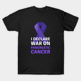 Pancreatic Cancer Awareness Declare War on Pancreatic Cancer T-Shirt
